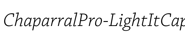 ChaparralPro-LightItCapt font preview