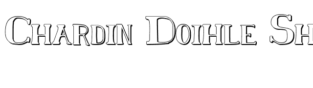 Chardin Doihle Shadow font preview