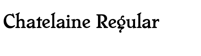 Chatelaine Regular font preview