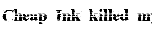 Cheap Ink killed my Printer font preview