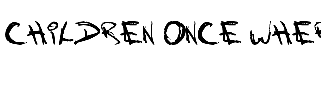 Children Once Where font preview