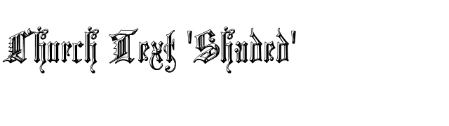 Church Text 'Shaded' font preview