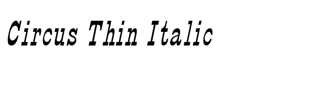 Circus Thin Italic font preview