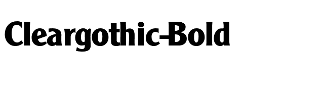 Cleargothic-Bold font preview