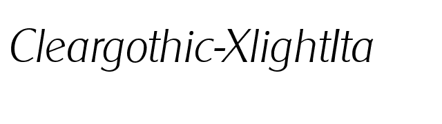 Cleargothic-XlightIta font preview