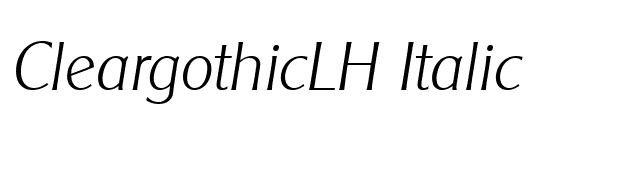 CleargothicLH Italic font preview