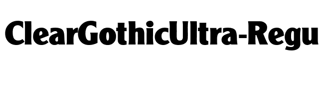 ClearGothicUltra-Regular font preview