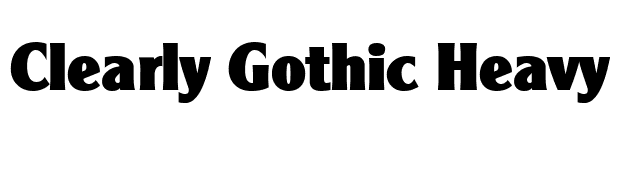 Clearly Gothic Heavy font preview