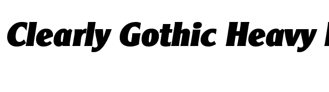 Clearly Gothic Heavy Italic font preview