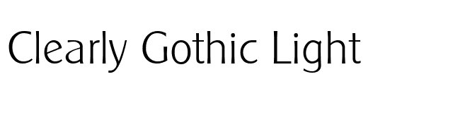 Clearly Gothic Light font preview