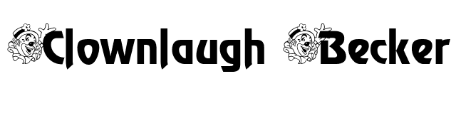 Clownlaugh Becker font preview