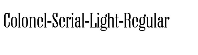 Colonel-Serial-Light-Regular font preview