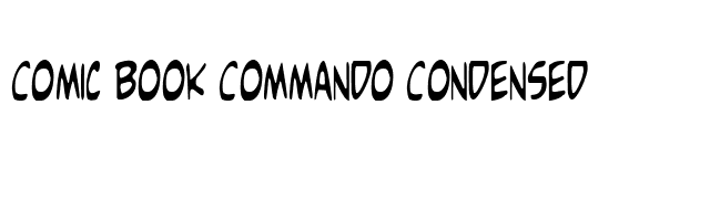 Comic Book Commando Condensed font preview