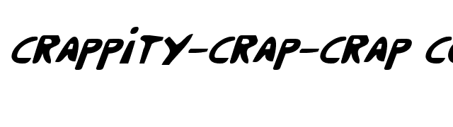 Crappity-Crap-Crap Condensed Italic font preview