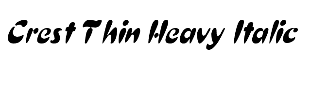 Crest Thin Heavy Italic font preview