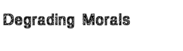 Degrading Morals font preview