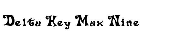 Delta Hey Max Nine font preview