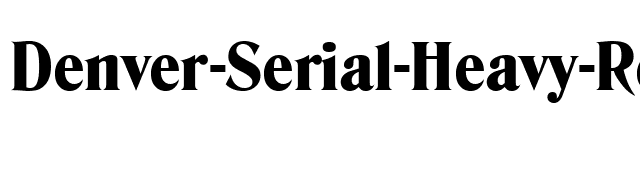 Denver-Serial-Heavy-Regular font preview