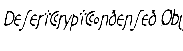 DesertCryptCondensed Oblique font preview