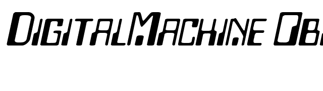 DigitalMachine Oblique font preview