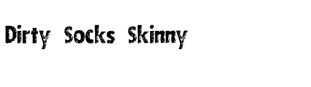 Dirty Socks Skinny font preview