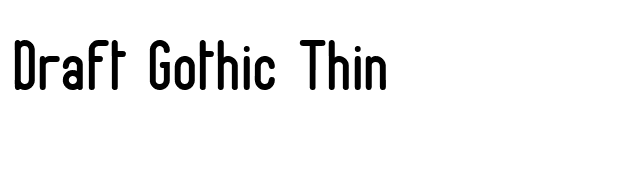 Draft Gothic Thin font preview