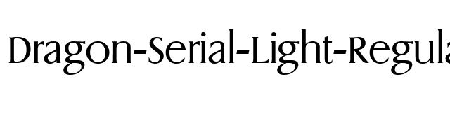 Dragon-Serial-Light-Regular font preview