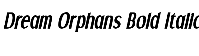 Dream Orphans Bold Italic font preview