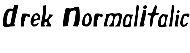 Drek NormalItalic font preview