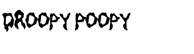 Droopy Poopy font preview