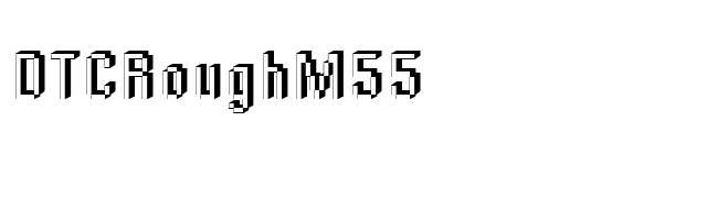 DTCRoughM55 font preview