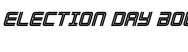 Election Day Bold Italic font preview