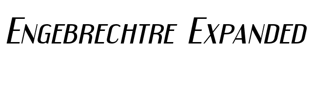 Engebrechtre Expanded Italic font preview