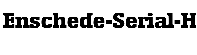 Enschede-Serial-Heavy-Regular font preview