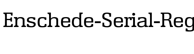 Enschede-Serial-Regular font preview