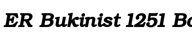 ER Bukinist 1251 Bold Italic font preview