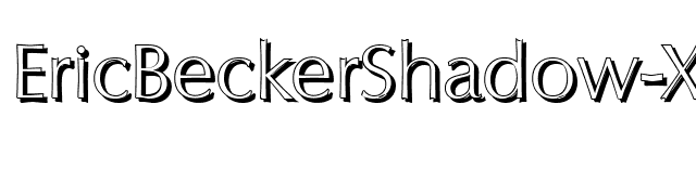 EricBeckerShadow-Xlight-Regular font preview