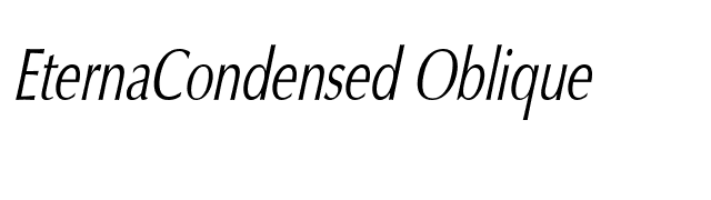 EternaCondensed Oblique font preview