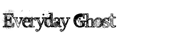 Everyday Ghost font preview