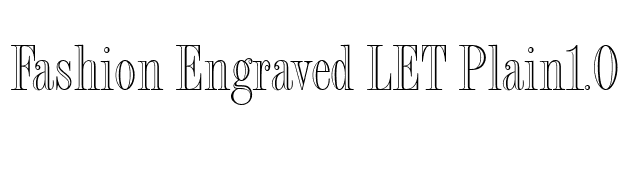 Fashion Engraved LET Plain1.0 font preview