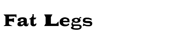 Fat Legs font preview