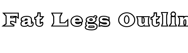 Fat Legs Outline font preview