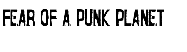 Fear of a Punk Planet font preview