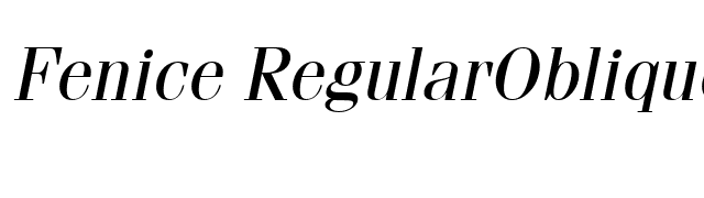 Fenice RegularOblique font preview