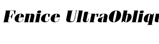 Fenice UltraOblique font preview