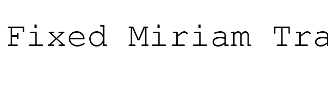 Fixed Miriam Transparent font preview