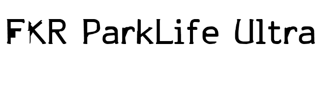 FKR ParkLife UltraBold font preview