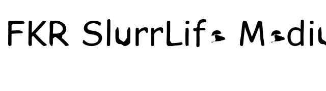 FKR SlurrLife Medium font preview