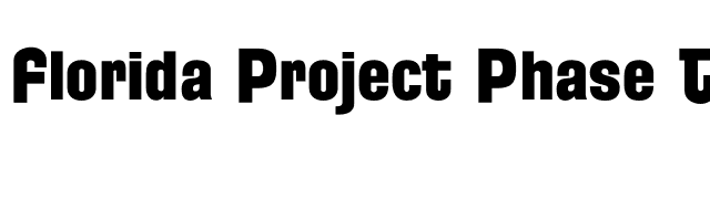 Florida Project Phase Two font preview