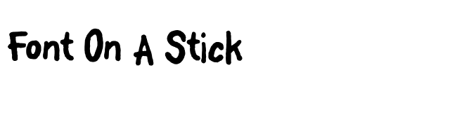 Font On A Stick font preview